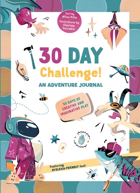 30 Days Challenge! An Adventure Journal - 30 Days of Tasks for Creative and Imaginative Play