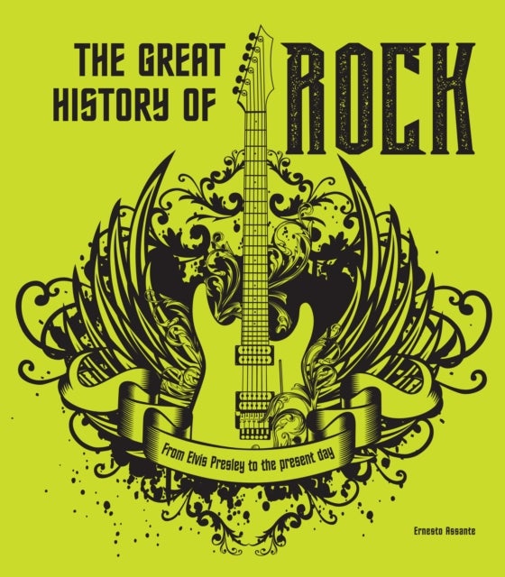 The Great History of ROCK MUSIC - From Elvis Presley to the Present Day