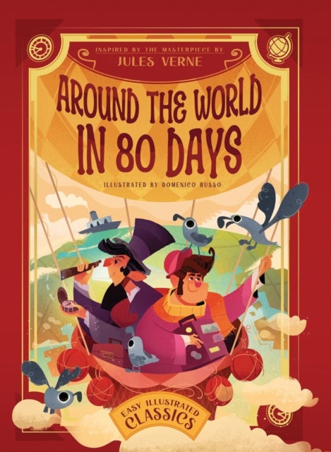 Around the World in 80 Days - Inspired by the Masterpiece by Jules Verne
