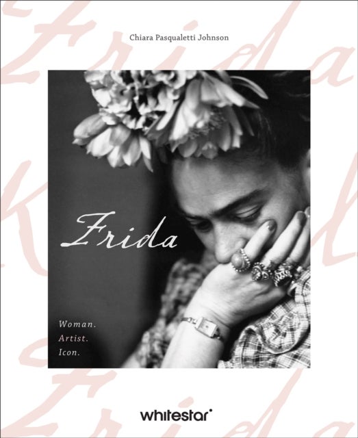 Frida - Woman. Artist. Icon.