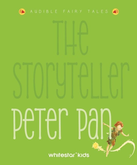 The Storyteller: Peter Pan - Listen to the sound fairytales