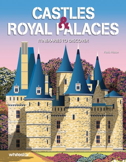 Castles & Royal Palaces - Itineraries to Discover