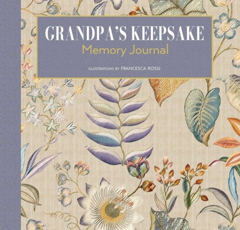 Grandpa’s Keepsake Memory Journal - A Journal and Keepsake