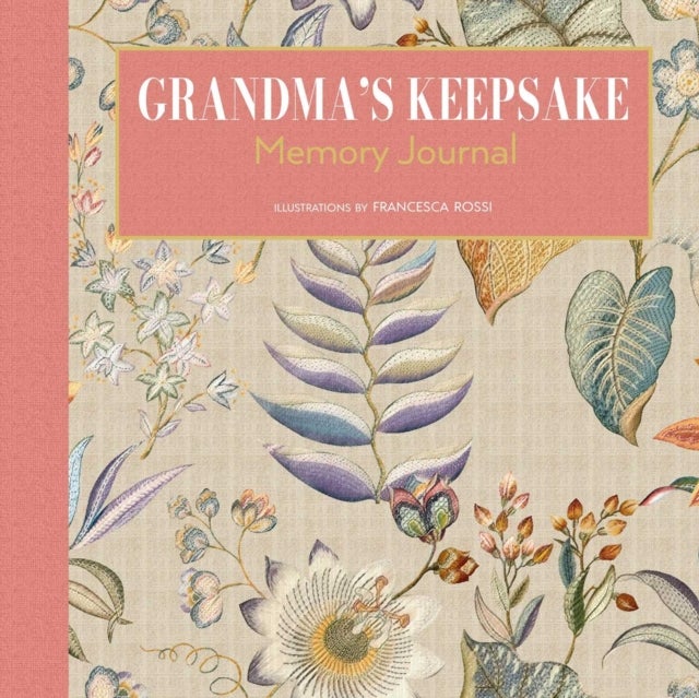 Grandma’s Keepsake Memory Journal - A Journal and Keepsake
