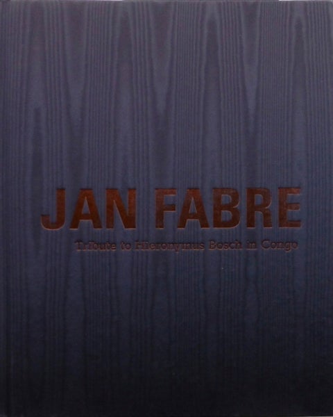 Jan Fabre - Tribute to Hieronymus Bosch in Congo / Tribute to Belgian Congo
