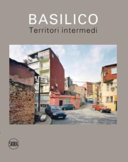 Gabriele Basilico (Italian edition) - Territori intermedi / In-between territories