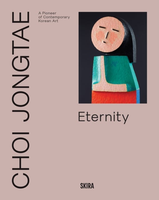 Choi Jongtae - A Pioneer of Contemporary Korean Art