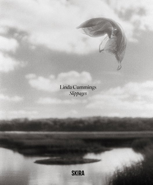 Slippages - Photographs by Linda Cummings