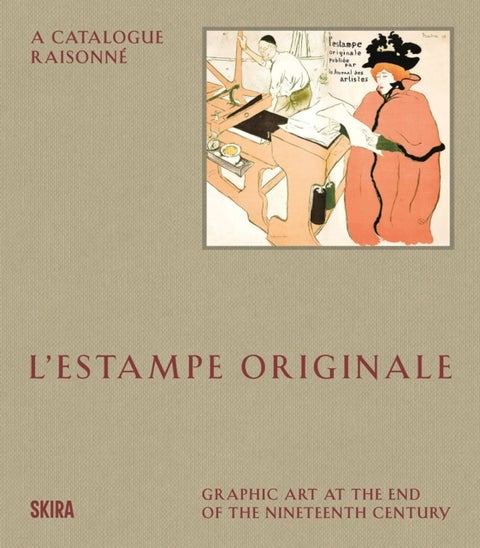 L'Estampe Originale - A Catalogue Raisonne