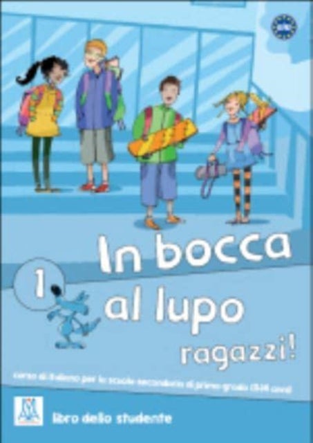 In bocca al lupo, ragazzi! 1 - Book + online audio