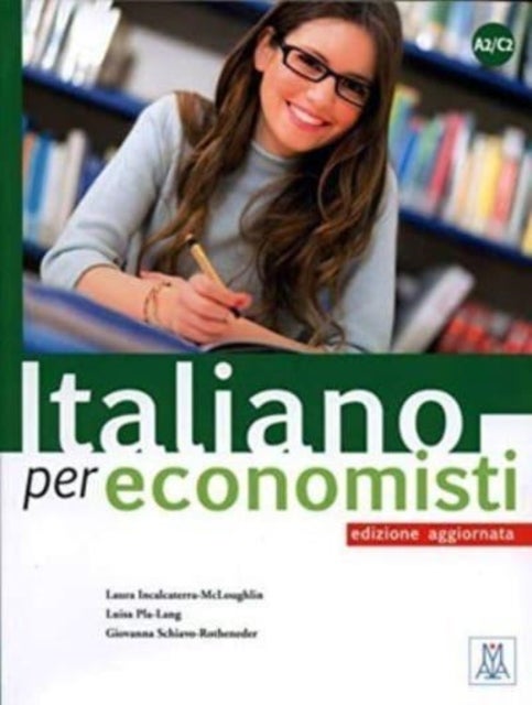 Italiano per economisti ¿ edizione aggiornata - A2/C2