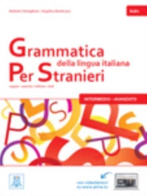Grammatica della lingua italiana Per Stranieri - Libro 2 - Intermedio Avanzato (B