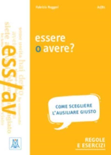 Grammatiche ALMA - Essere o avere?