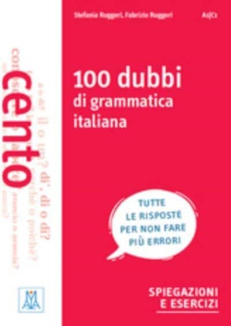 Grammatiche ALMA - 100 dubbi di grammatica italiana
