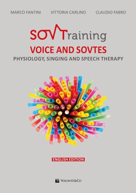 Sovtraining voice and sovtes - Physiology, Singing and Speech Therapy