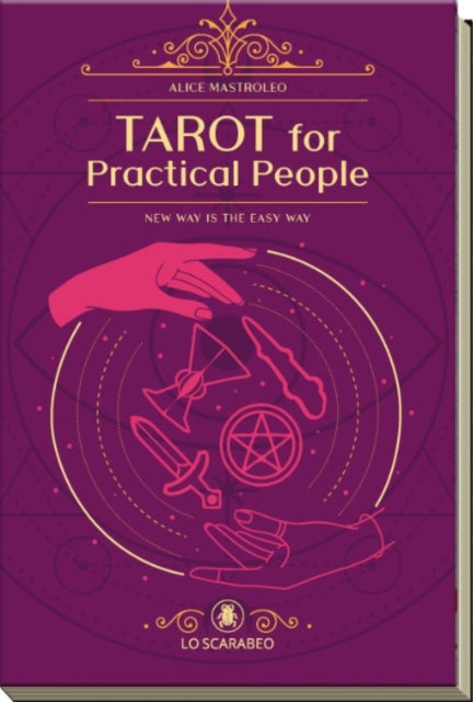 Tarot for Practical People - New Way is the Easy Way