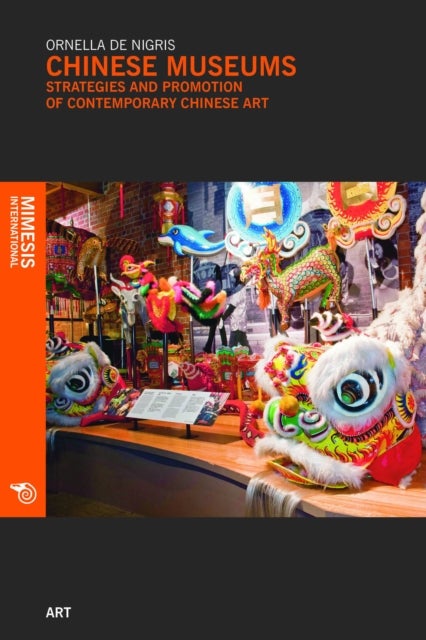 Chinese Museums - Strategies and Promotion of Contemporary Chinese Art