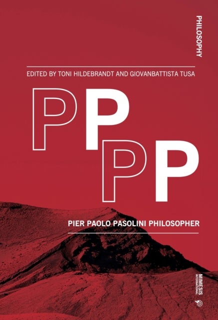 PPPP - Pier Paolo Pasolini Philosopher