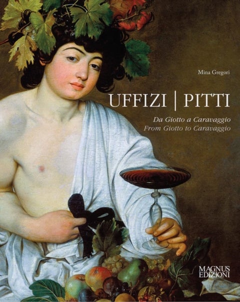 Uffizi & Pitti - From Giotto to Caravaggio