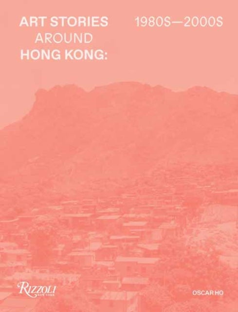 Art Stories around Hong Kong 1980s-2000s