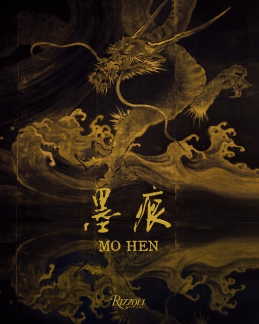 Mo Hen - Art and Esthetics In Classical and Contemporary China