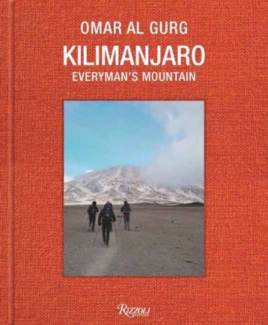 Kilimanjaro Everymans Mountain - Climbing the Roof of Africa