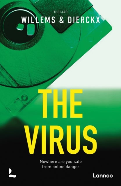 The Virus - Nowhere are you safe from online danger