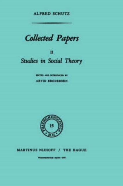 Collected Papers II - Studies in Social Theory
