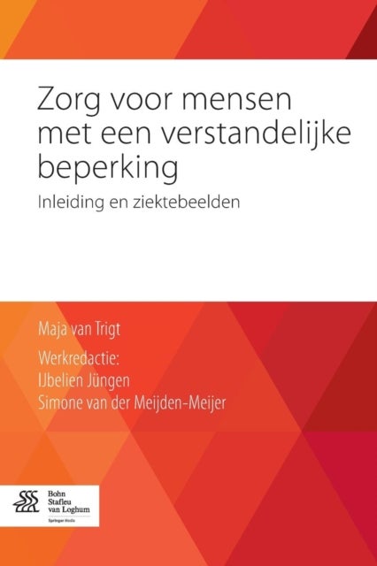 Zorg Voor Mensen Met Een Verstandelijke Beperking - Inleiding En Ziektebeelden