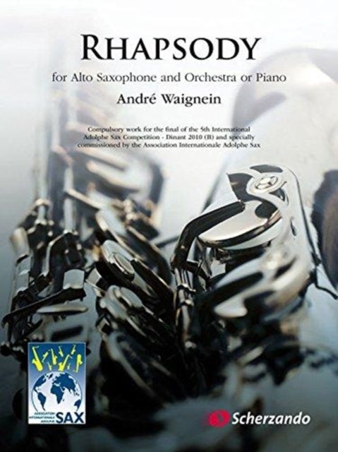 Rhapsody - For Alto Saxophone and Orchestra or Piano