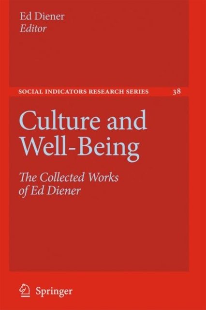 Culture and Well-Being - The Collected Works of Ed Diener