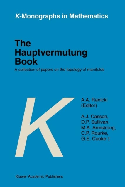 The Hauptvermutung Book - A Collection of Papers on the Topology of Manifolds