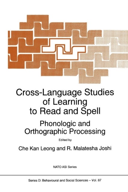 Cross-Language Studies of Learning to Read and Spell: - Phonologic and Orthographic Processing