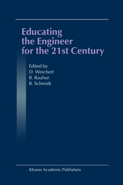 Educating the Engineer for the 21st Century - Proceedings of the 3rd Workshop on Global Engineering Education
