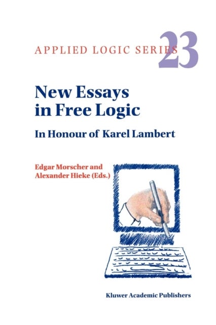 New Essays in Free Logic - In Honour of Karel Lambert