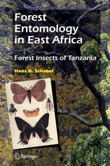 Forest Entomology in East Africa - Forest Insects of Tanzania