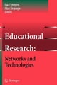 Educational Research: Networks and Technologies