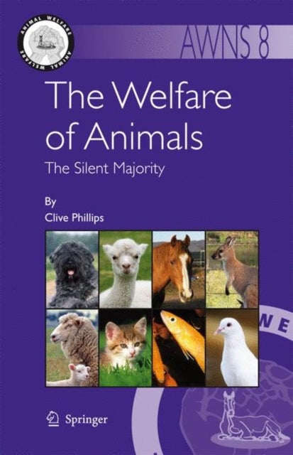 The Welfare of Animals - The Silent Majority