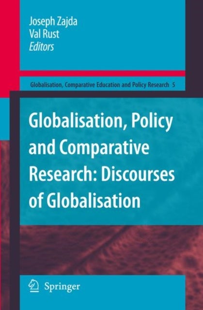 Globalisation, Policy and Comparative Research - Discourses of Globalisation