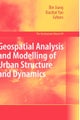 Geospatial Analysis and Modelling of Urban Structure and Dynamics