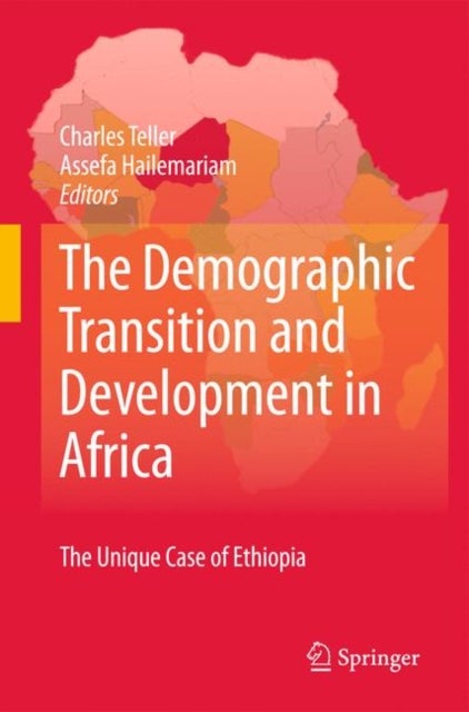 The Demographic Transition and Development in Africa - The Unique Case of Ethiopia