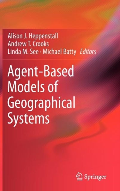 Agent-Based Models of Geographical Systems