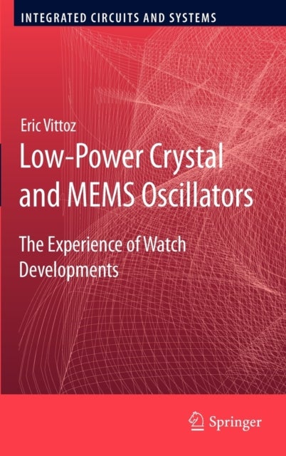 Low-Power Crystal and MEMS Oscillators - The Experience of Watch Developments