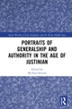 Portraits of Generalship and Authority in the Age of Justinian