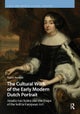 The Cultural Work of the Early Modern Dutch Portrait