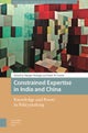 Constrained Expertise in India and China