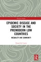 Epidemic Disease and Society in the Premodern Low Countries