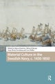Material Culture in the Swedish Navy, c. 1450-1850