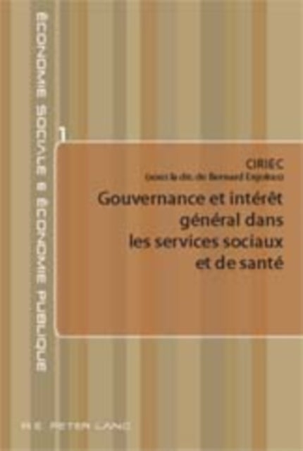 Gouvernance Et Interet General Dans Les Services Sociaux Et de Sante