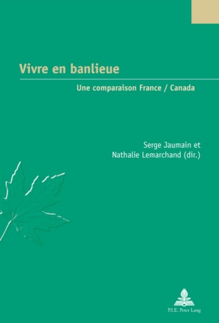 Vivre en banlieue - Une comparaison France / Canada